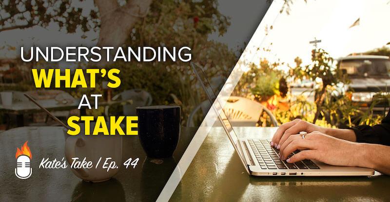 44: Understanding what's at stake | EOFire