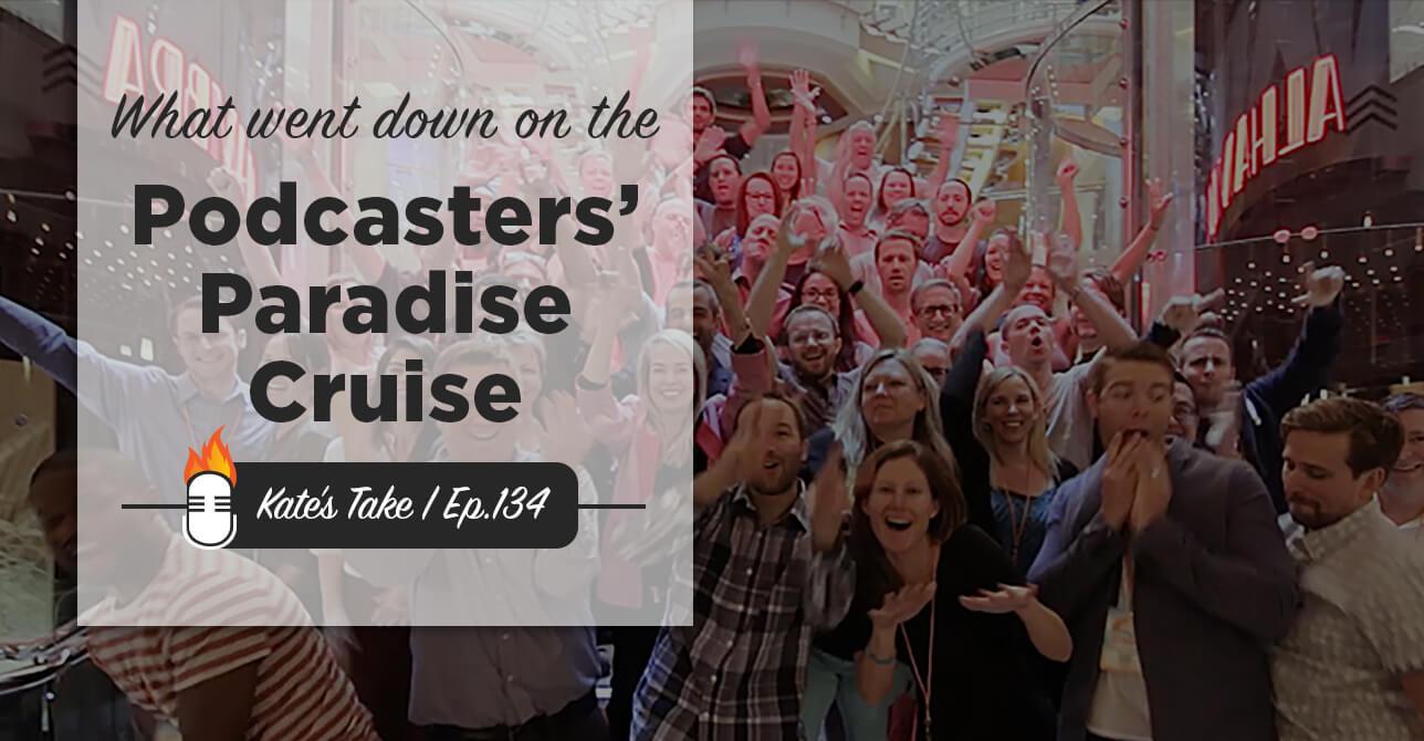 Podcasters' Paradise Cruise