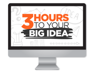 Your BIG Idea