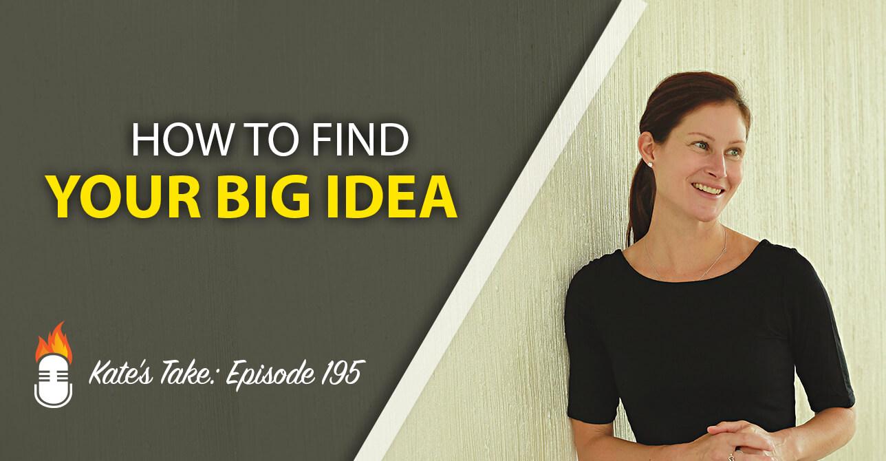 YOUR BIG IDEA