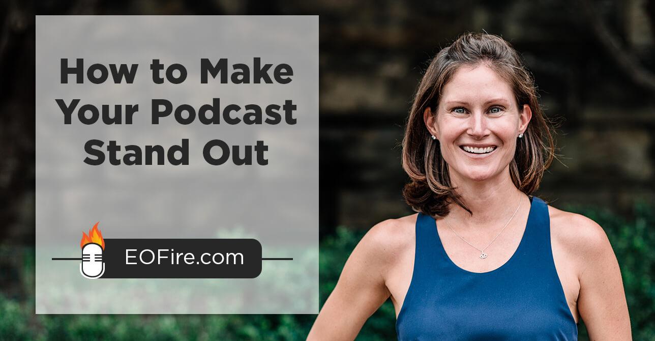 how to make your podcast stand out