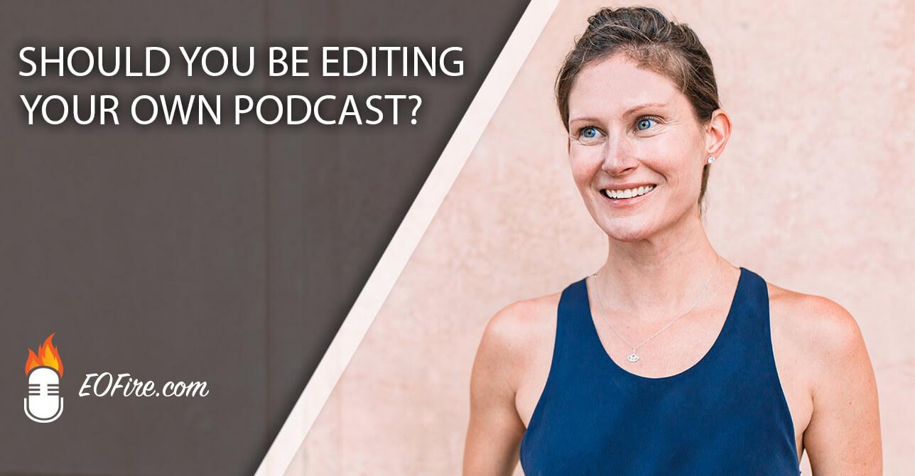 editing your own podcast