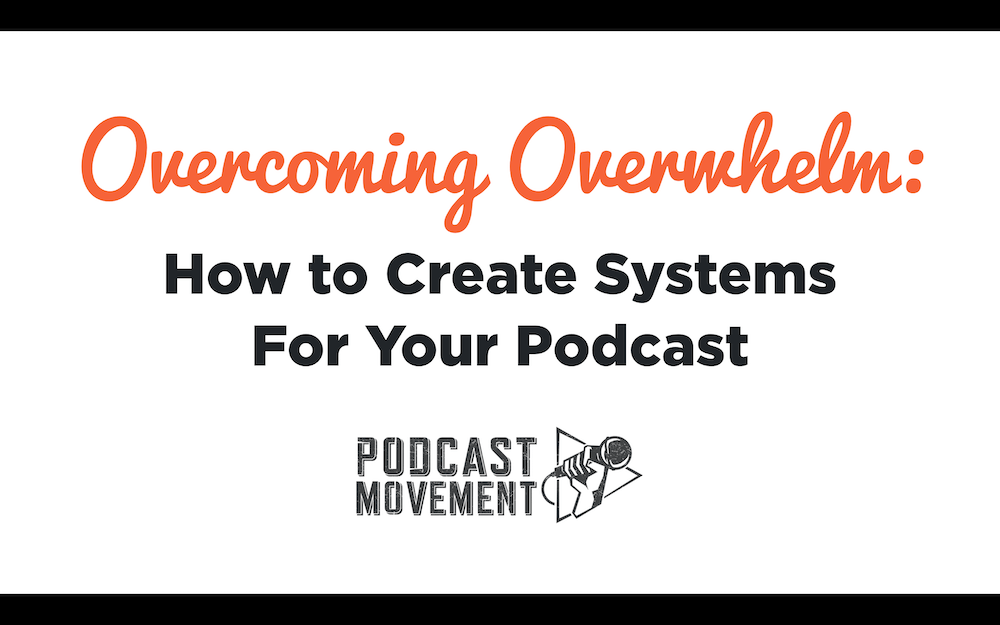 Overcoming overwhelm