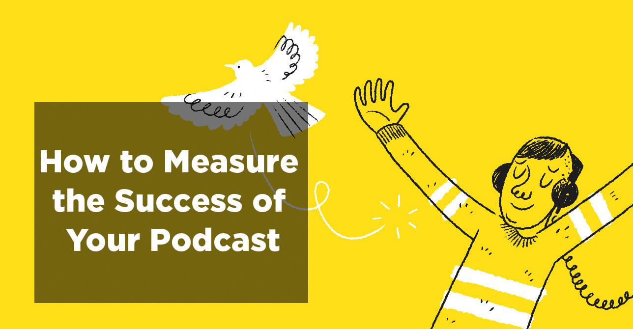 measuring podcast performance
