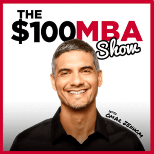 The $100 MBA Podcast
